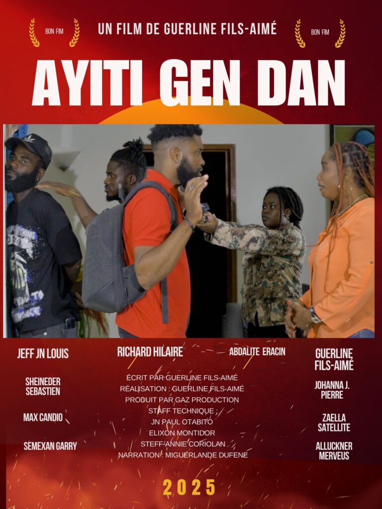 Ayiti Gen Dan : Un Film de Guerline Fils-Aimé