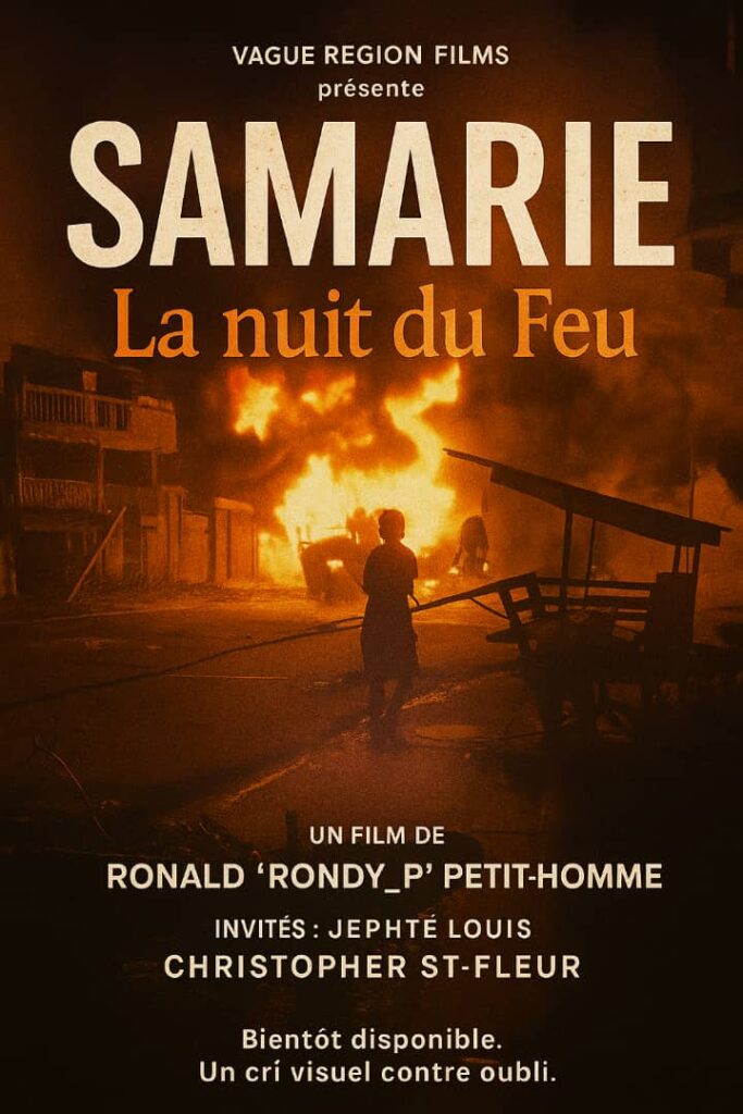 Samarie, la nuit du feu : Un Film de Ronald ‘Rondy_P’ Petit-Homme